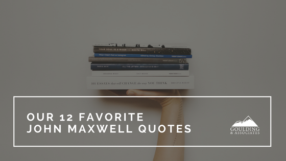 Our 12 favorite John Maxwell quotes